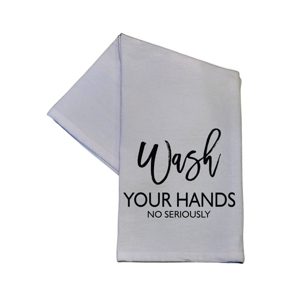 Hand Towel - WASH YOUR HANDS TEA TOWEL