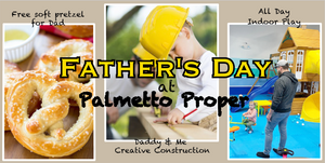 Father's Day at Palmetto Proper