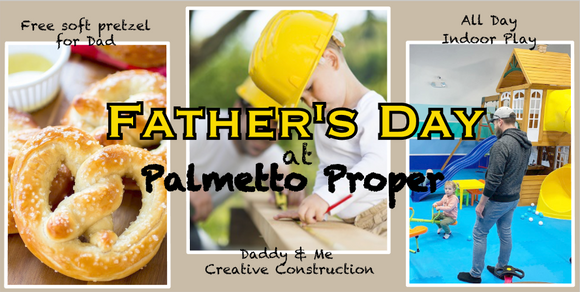 Father's Day at Palmetto Proper